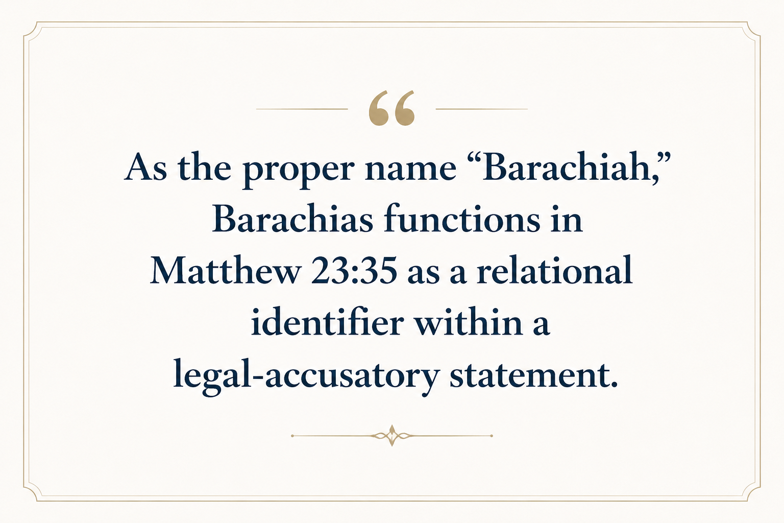 Key insight about Exploring the Meaning of Barachias in Greek