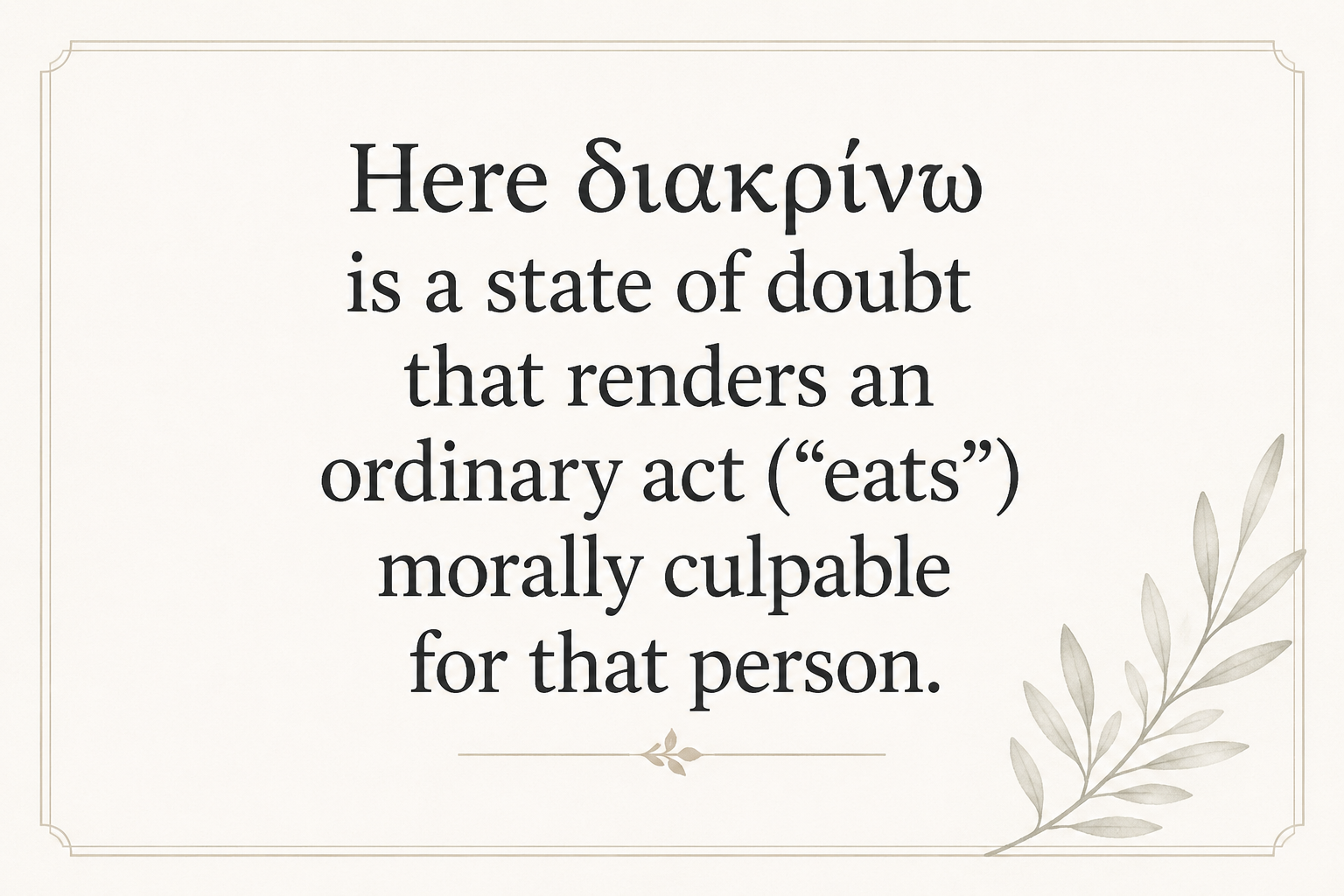 Key insight about Exploring the Meaning of Diakrino in Greek