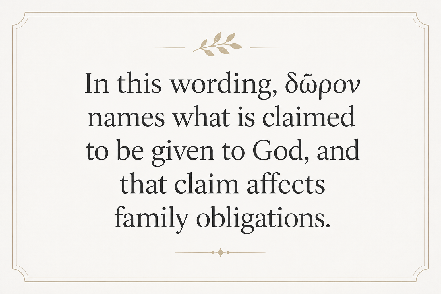 Key insight about Exploring the Meaning of Doron in Greek