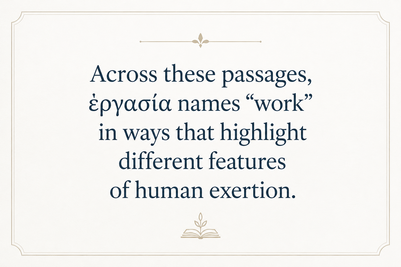 Key insight about Exploring the Meaning of Ergasia in Greek
