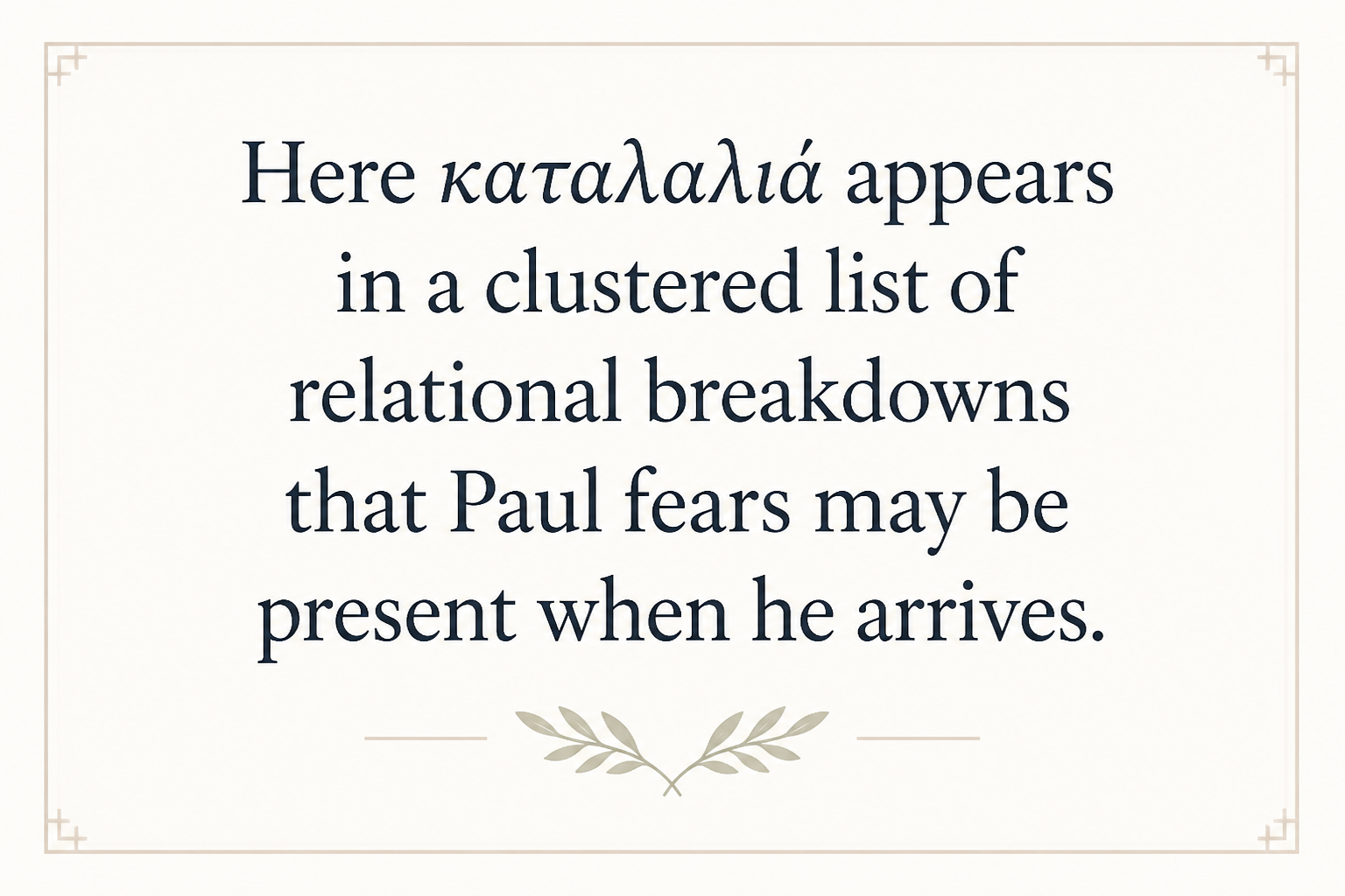 Key insight about Exploring the Meaning of Katalalia in Greek