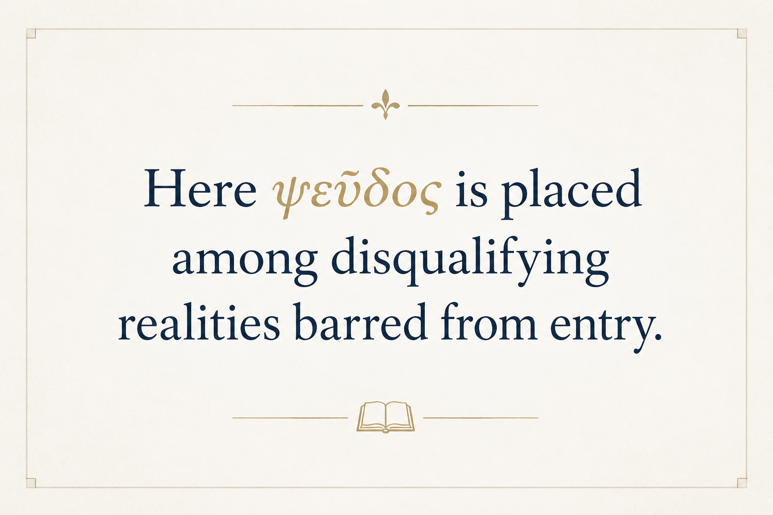 Key insight about Exploring the Meaning of Pseudos in Greek