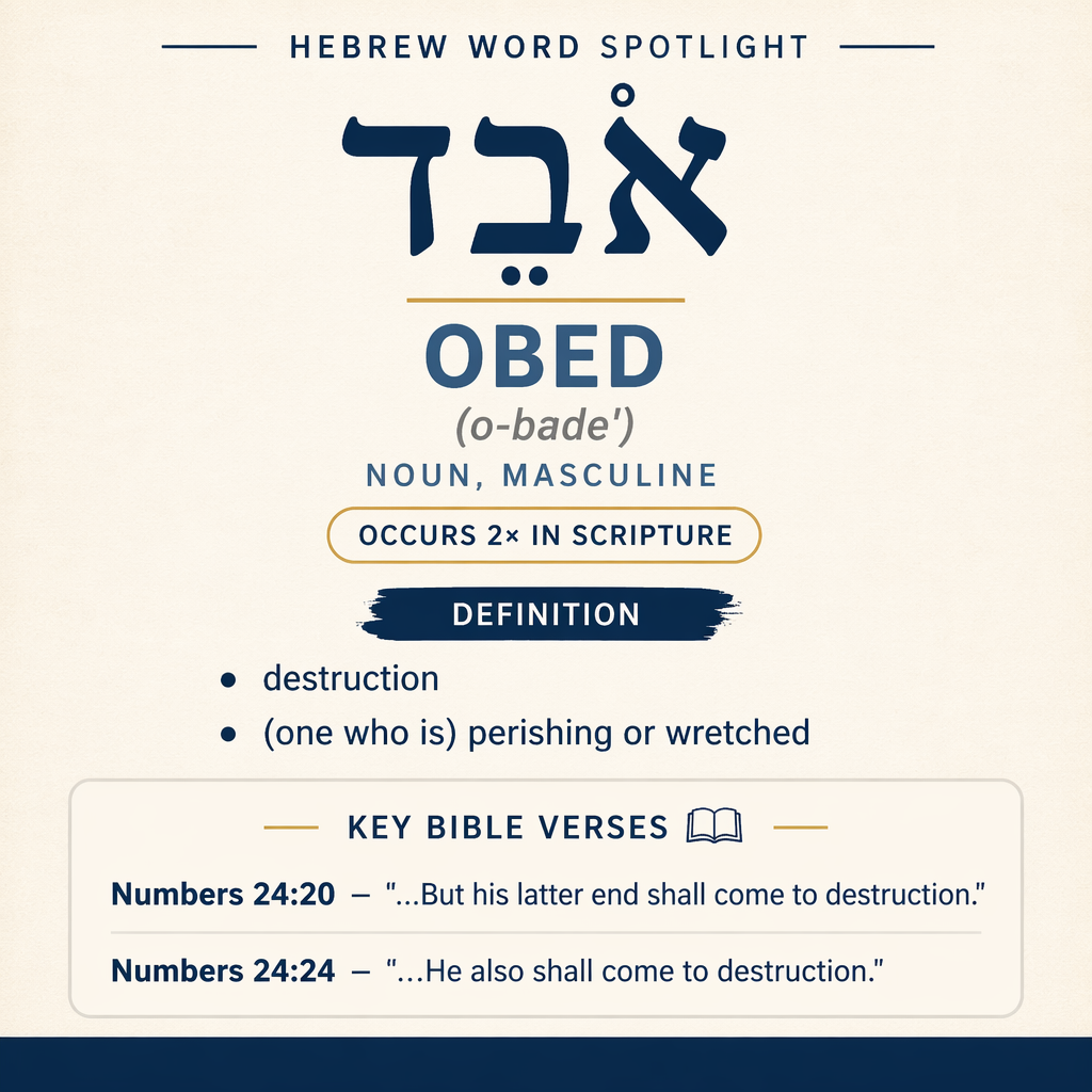 'Obed in Hebrew: The Word for Perishing and Destruction statistics