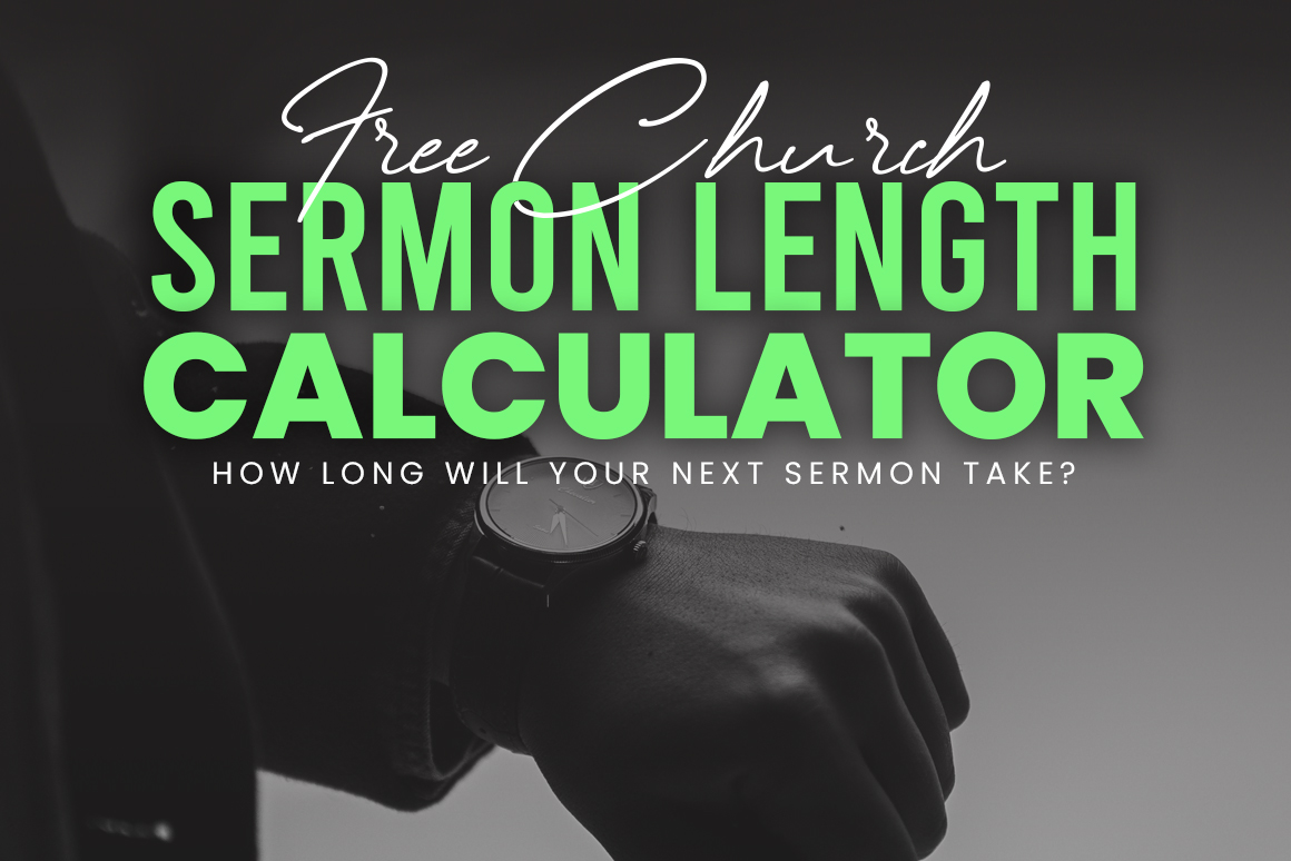 Srmon Length Calculator - How Long Should a Sermon Be by Ministry Voice