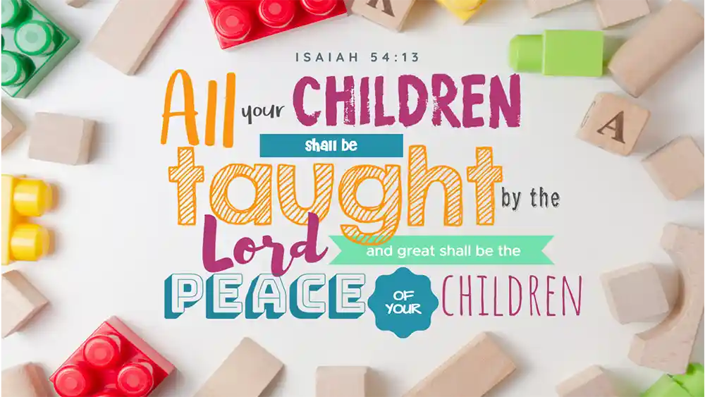 SERMON ALL YOUR CHILDREN SHALL BE TAUGHT High Quality Children's Church Graphics For Free by Ministry Voice