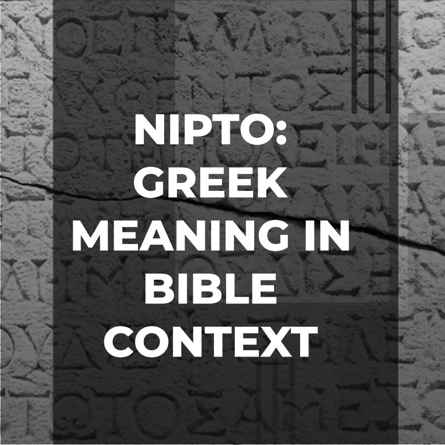 exploring-the-meaning-of-nipto-in-greek-ministry-voice