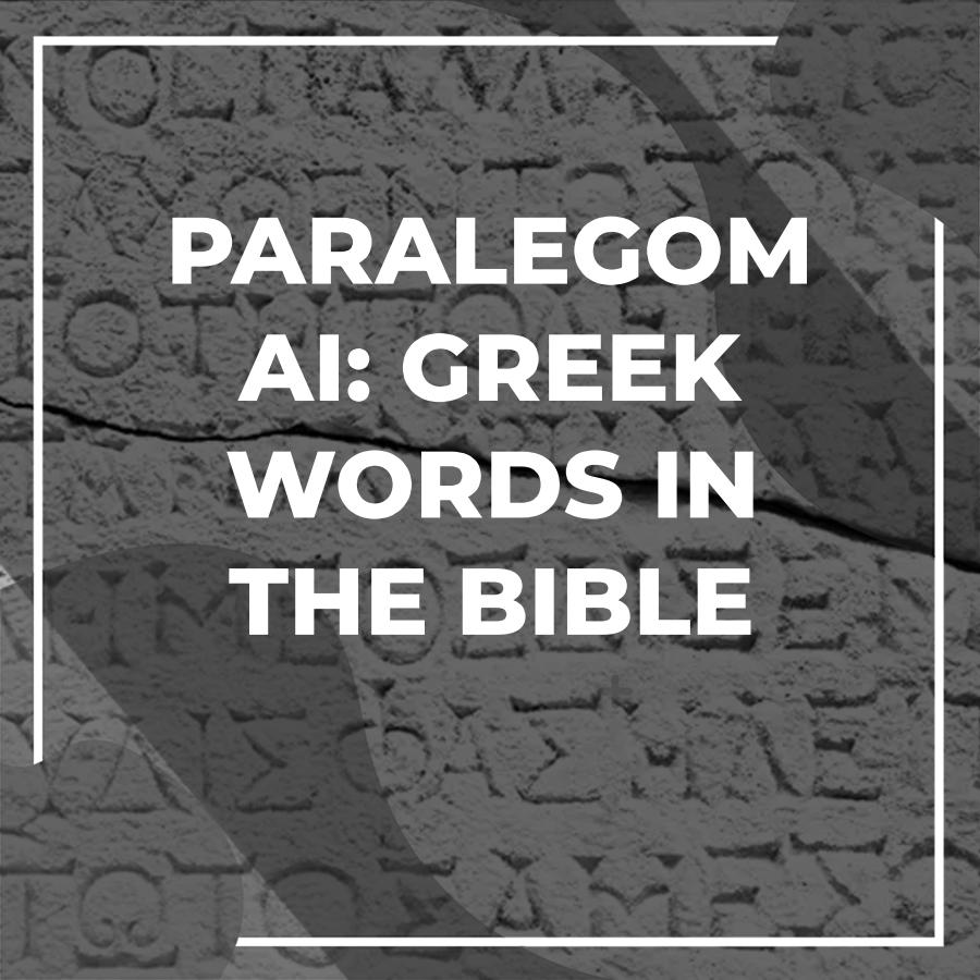 Exploring The Meaning Of Paralegomai In Greek exploring-the-meaning-of-paralegomai-in-greek