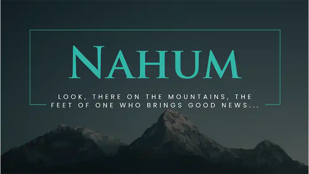 Nahum – Grafiken der Predigtserie von Ministry Voice